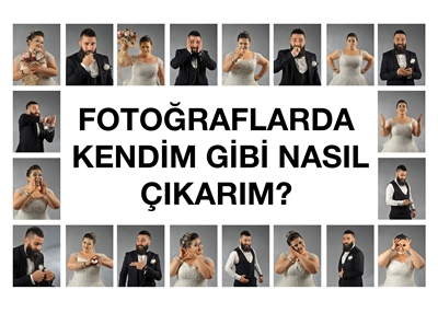 Fotoraflarda Kendin Gibi Nasl karsn?